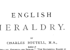 “English heraldry” by Charles Boutell